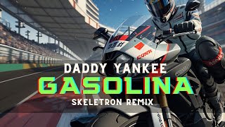 Daddy Yankee - Gasolina (Skeletron Remix) | Tribal Tech