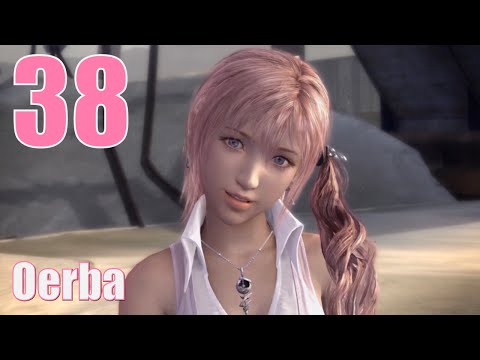 (38) Oerba - Chapter 11 - Final Fantasy XIII (PS3)