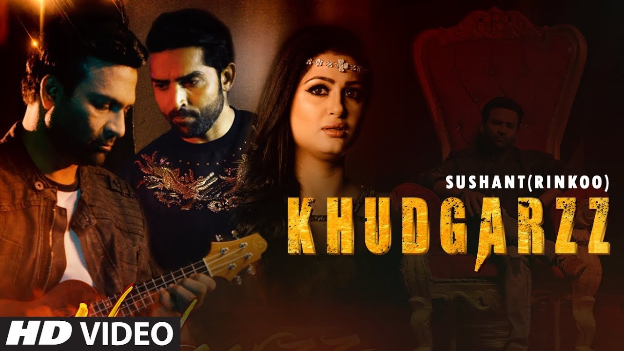 Khudgarzz Lyrics | T-Series Apna Punjab | Sushant (Rinkoo)
