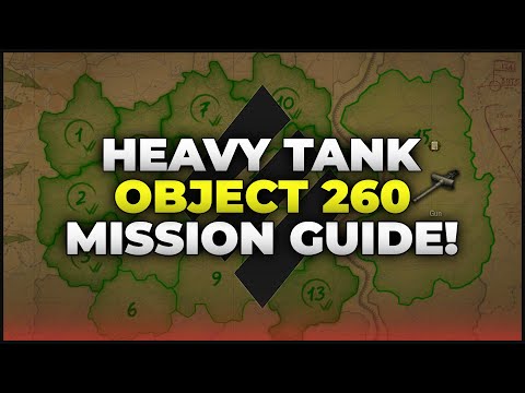 Heavy Tank Mission Guide for Object 260 | World of Tanks