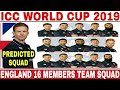 ICC WORLD CUP 2019 ENGLAND TEAM SQUAD ENGLAND 16 MEMBERS SQUAD FOR WORLD CUP 2019 ENG WC 2019