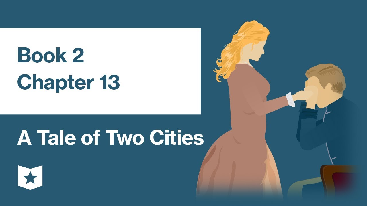 A Tale of Two Cities by Charles Dickens | Book 2, Chapter 13