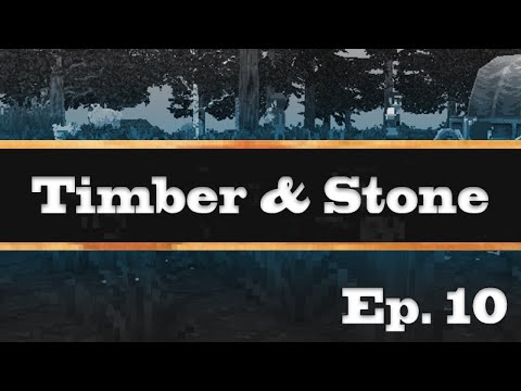 Let's Play Timber & Stone [10] (Trading)
