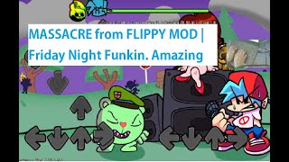 MASSACRE from FLIPPY MOD | Friday Night Funkin. Amazing Mod and Winner