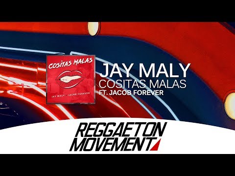 Jay Maly Ft. Jacob Forever - Cositas Malas