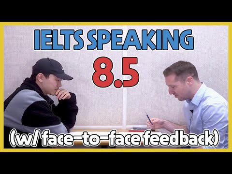 IELTS Speaking Band 8.5 Sample Test with Feedback!