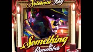 The Notorious B.I.G - Something To Remember