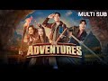 THE ADVENTURES Multi Sub Sunny Si Suwanmethanont Matcha Mosimann Ren Qing Na Mu