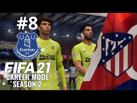 ATLETICO IN THE UCL QUARTER-FINALS! | FIFA 21 | Everton Career Mode S2 Ep.8