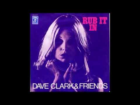 RUB IT IN DAVE CLARK AND FRIENDS (2023 MIX)