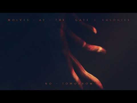 Wolves At The Gate - No Tomorrow