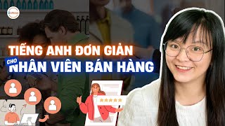 32 MẪU CÂU TIẾNG ANH ĐƠN GIẢN GIÚP BẠN TRỞ THÀNH MỘT NHÀ BÁN HÀNG CHUYÊN NGHIỆP