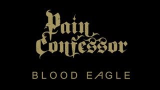 Pain Confessor - Blood Eagle video