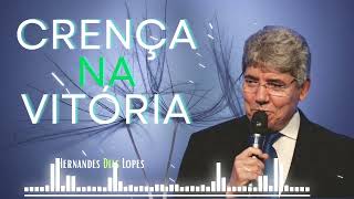 Vencendo os próprios medos - por Hernandes Dias Lopes