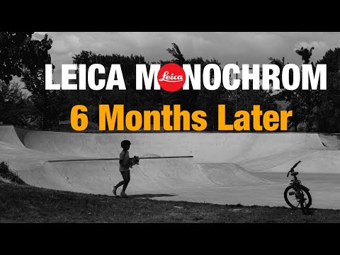 7 Things I Learned After 6 Months Shooting  Leica Monochrome