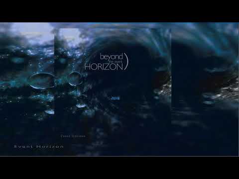 Beyond The Event Horizon - Event Horizon [Full Album]