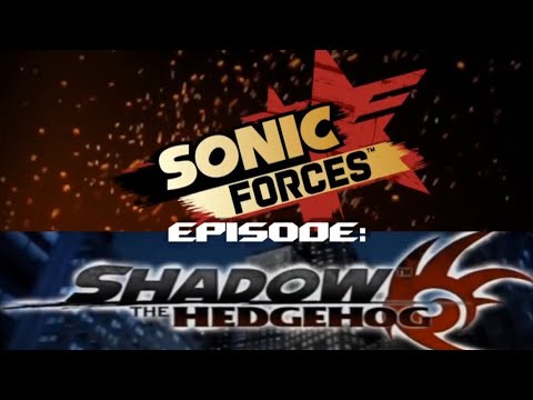 Sonic Forces (PS4) - Episode: Shadow the Hedgehog (Prologue)