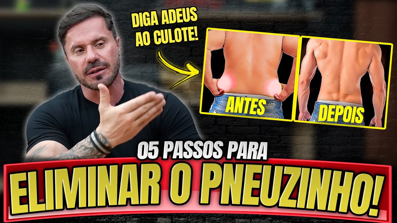 ELIMINE DE VEZ O PNEUZINHO COM ESSES 5 PASSOS! – MASTER CLASS RENATO CARIANI