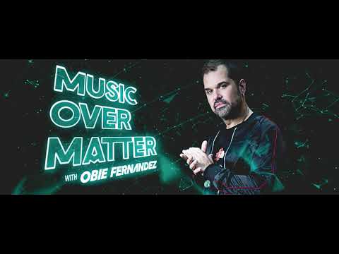 Music Over Matter 150 (With Obie Fernandez) 03.05.2021