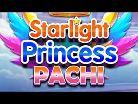 Starlight Princess Pachi gameplay video