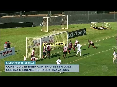 Paulistão Série A2: Comercial estreia com empate sem gols contra o Linense