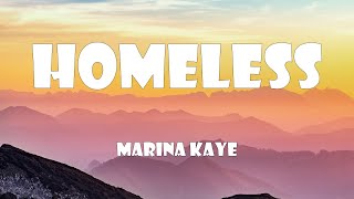 Marina Kaye - Homeless (Lyrics)