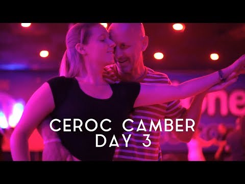 Ceroc Camber - Blog - Day 3