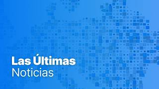 Últimas noticias | 09 julio 2026 - Mediodía