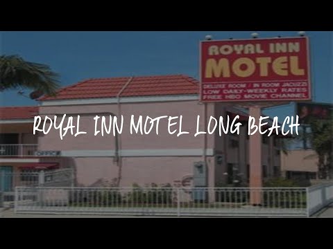 Royal Inn Motel Long Beach Review - Long Beach , United States of America