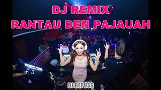 Download lagu DJ REMIX RANTAU DEN PAJAUAH MINANG 2019 mp3