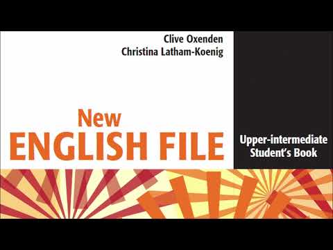 UPPER-INTERMEDIATE (B2) - FILE 2 - AUDIO  - STUDENT BOOK - NEW ENGLISH FILE