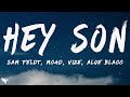 Sam Feldt, MC4D, VIZE & Aloe Blacc - Hey Son (Lyrics)