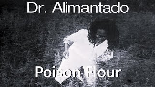 Doctor Alimantado ~ Poison Flour (Live with lyrics/c.c.)