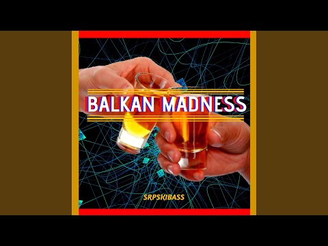 Balkan Madness