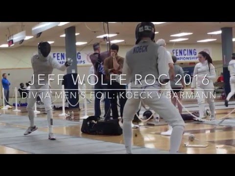 Jeff Wolfe ROC 2016- Div IA Men's Foil: Koeck v Barmann