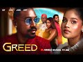 GREED 2025 LATEST NOLLYWOOD MOVIE SHINE ROSMAN VINE OLUGU