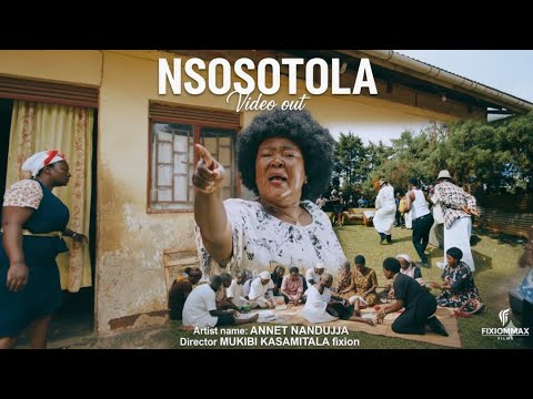 NSOSOTOLA BY ANNET NANDUJJA OFFICIAL 4K VIDEO