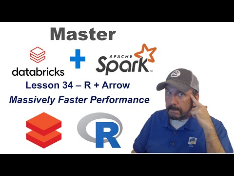 Master Databricks and Apache Spark Step by Step: Lesson 34 - Use R with Arrow = Awesome Performance