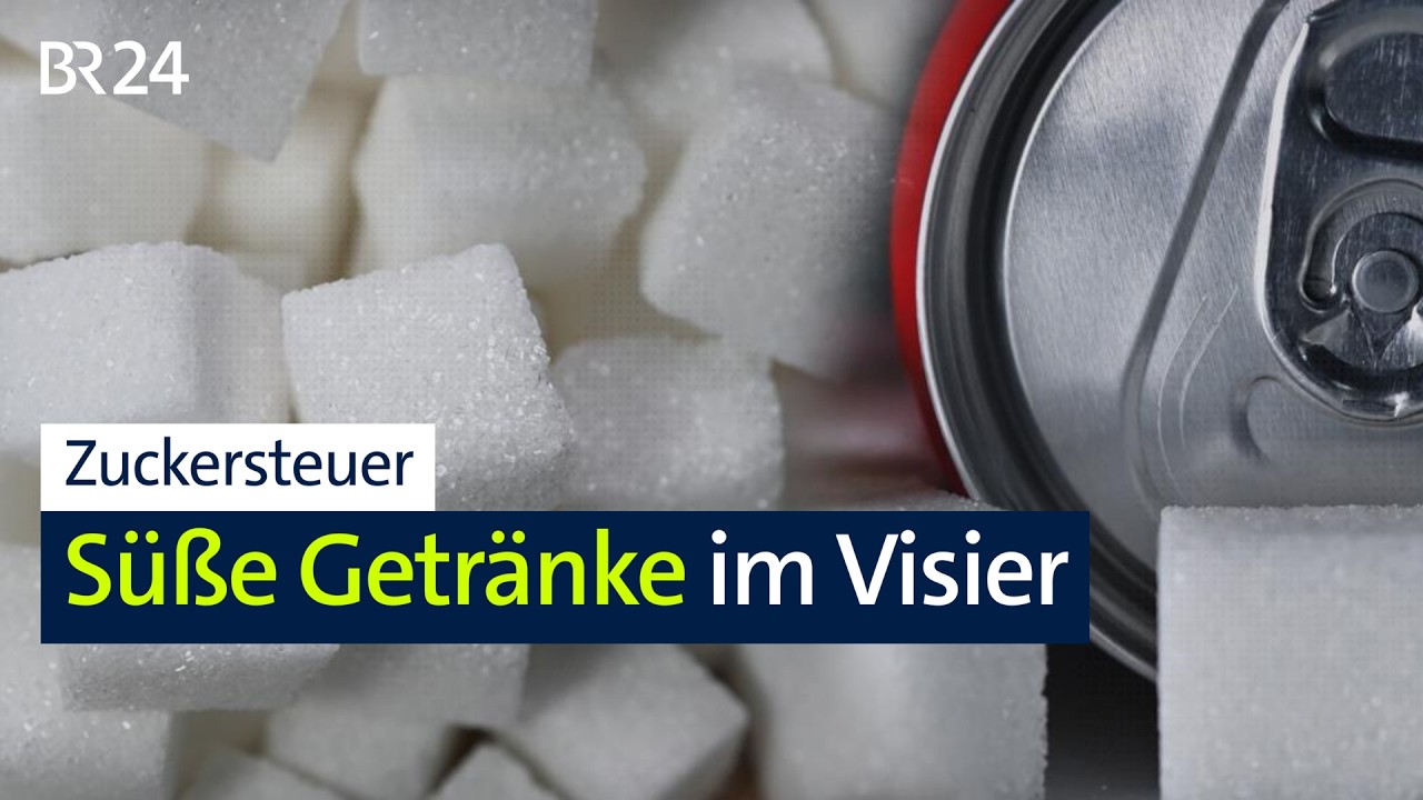 Zuckergesüßte Getränke: Zuckersteuer soll kommen | BR24