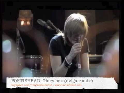Portishead - Glory box (dziga remix)