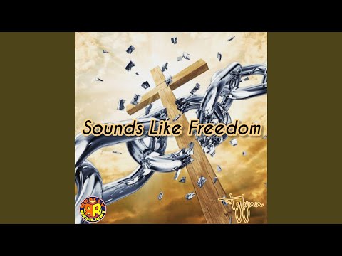 Sounds Like Freedom
