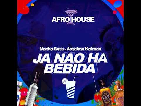 Anselmo Katraka & Macha Boss - Já Não Há Bebida (Áudio Oficial)