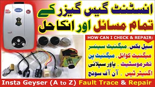 Instant Geyser (A to Z) Fault Trace & complete Repair (Thermostat Magnet Cell/Pin/Relay, Supply Box)