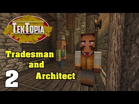Minecraft | TekTopia | Episode 02 - Tradesman & Architect