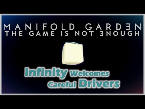Manifold Garden 0% - FINAL - Infinity Welcomes Careful Drivers