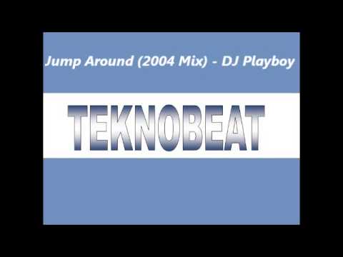 Jump Around (2004 Mix) - DJ Playboy