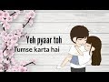 Mera Dil Bhi Kitna Pagal Hai New Beautiful Romantic WhatsApp Status Video