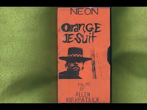 R. Allen Kirkpatrick - Neon (1971) & Orange Jesuit (1972)