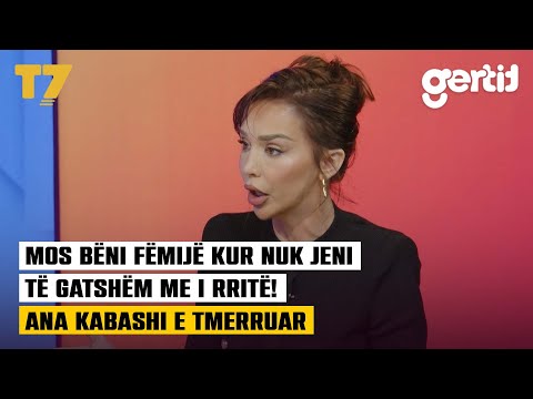 Mos bëni fëmijë kur nuk jeni të gatshëm me i rritë! Ana Kabashi e tmerruar | ZANAT | T7