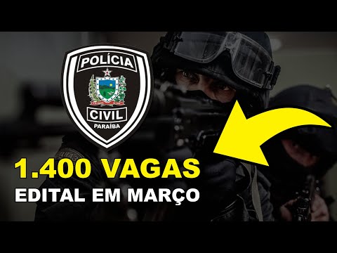 EDITAL EM BREVE: Concurso PC PB 2021 com 1.400 Vagas